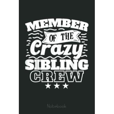 Imagem de Member Of The Crazy Sibling Crew Cool Crazy Family Party Notebook: Funny Monster Trucks Gifts for Kids Great Kids Appreciation Thank Gag Gifts for Girls Toddler Boys Dad Mom