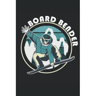 Imagem de Board Bender - Notebook para conductores de snowboard: Libreta DIN A5 (6x9) para snowboarders y snöber con 120 páginas rayadas y días de la semana para función de agenda
