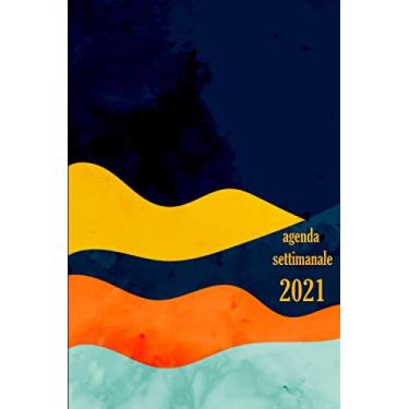 Imagem de agenda settimanale 2021: da Gennaio a Dicembre 2021, Agenda planner organizer calendario, pianificatore giornaliero e Settimanale Dimensioni A5 6 * 9'' (15,24 * 22,86 cm)