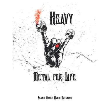 Imagem de Heavy Metal for Life Blank Sheet Music Notebook: Music Writing Notbook, Blank Sheet Music Notbook I Song Writing Journal, Notebook for Musicians I ... I 8 Staves per Page I 8.5" x 11" I 120 Pages