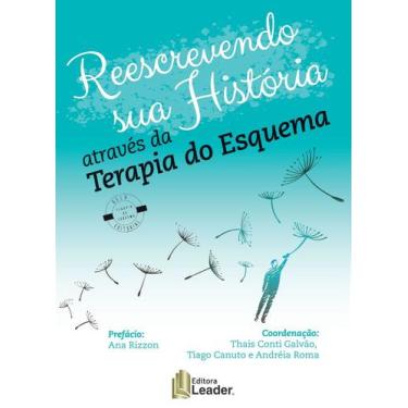 Imagem de Livro - Reescrevendo Sua História Através da Terapia do Esquema