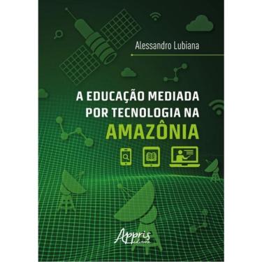 Imagem de A Educação Mediada Por Tecnologia Na Amazônia