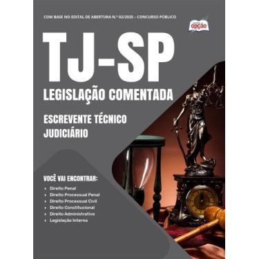 Imagem de Legislação Comentada TJ-SP - Escrevente Técnico Judiciário - Apostilas