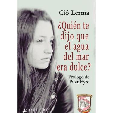 Imagem de ¿Quién te dijo que el agua del mar era dulce? - Espanhol