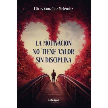 Imagem de La motivación no tiene valor sin disciplina - Espanhol