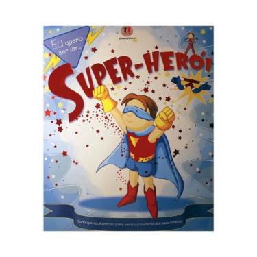 Imagem de Eu quero ser Um Super-Herói - Ciranda Cultural, 3