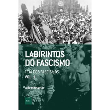 Imagem de Livro - Labirintos do fascismo: Teia dos fascismos