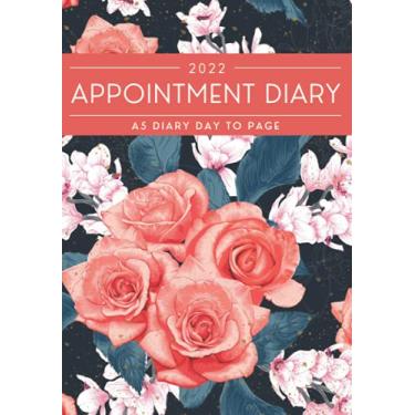 Imagem de 2022 Appointment Diary: A5 Daily Hourly Time Slots For Appointments, Reminders, Scheduling | Perfect For Salon, Therapist, Hairdresser, Stylist And More ... Pretty Floral Cover