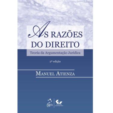 Imagem de Livro - A Razões do Direito: Teoria da Argumentação Jurídica - 2ª Edição - 2014 - Manuel Atienza