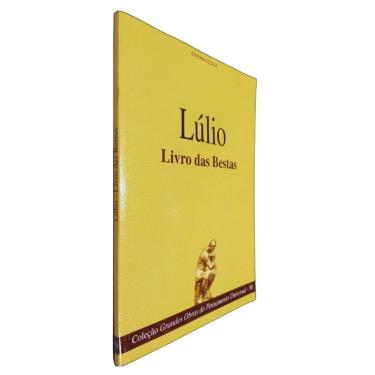 Imagem de Livro Físico Livro das Bestas Lúlio Coleção Grandes Obras do Pensamento Universal Volume 50