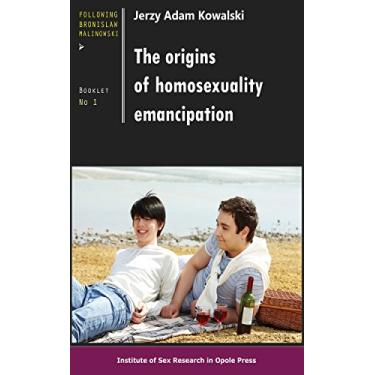Imagem de The origins of homosexuality emancipation (Following Bronislaw Malinowski Book 1) (English Edition)
