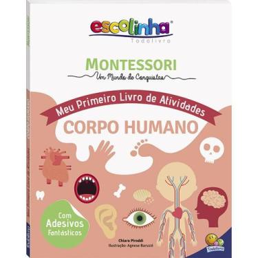 Imagem de Livro - Montessori Meu Primeiro Livro de Atividades... Corpo Humano (E