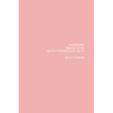 Imagem de Negroni Sbagliato Notebook: Quirky catch phrase, Drink choice, gift idea, social media, journal, organizer, planner, 120 lined pages 6x9