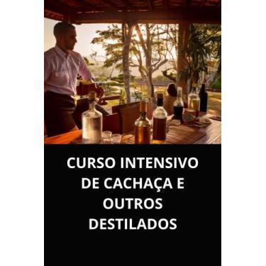 Imagem de Livro curso intensivo de cachaça e outros destilados - DUKE EDITORA 