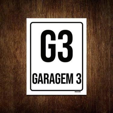 Imagem de Kit 3 Placas Sinalização Ambiente Indicativo G3 Garagem 3 - Sinalizo.C