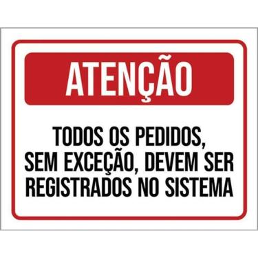 Imagem de Kit 3 Placas Atenção Todos Pedidos Devem Registrados Sistema