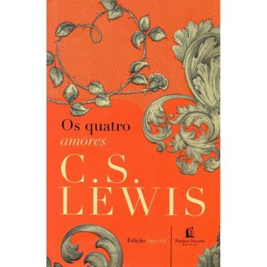 Imagem de Os Quatro Amores (Edição Especial) ( C. S. Lewis )