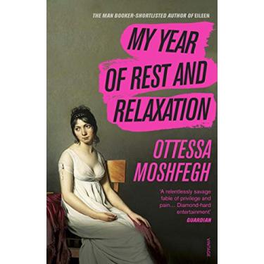 Imagem de My Year of Rest and Relaxation: The cult New York Times bestseller