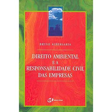 Imagem de Direito ambiental e a responsabilidade civil das empresas