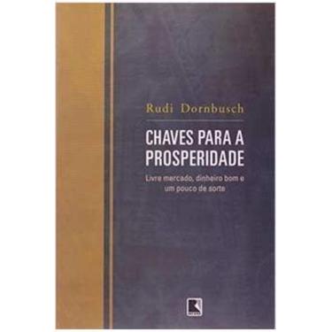 Imagem de Livro Chaves Para A Prosperidade (Dornbusch, Rudi) - Record