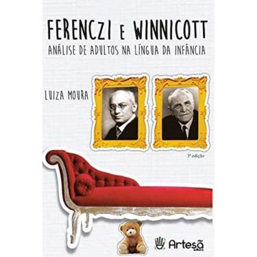 Imagem de Ferenczi E Winnicott: Analise De Adultos Na Lingua