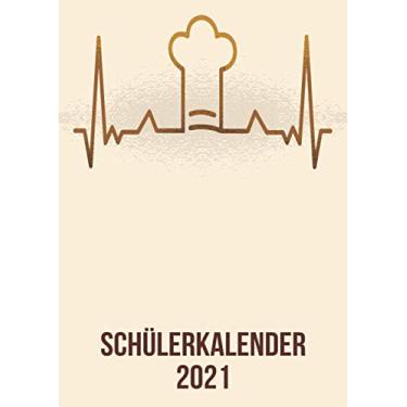 Imagem de Schülerkalender 2021: DIN A4 Kalender von 01/2021 - 12/2021 1 Tag = 1 Seite mit großem Tageskalender und großartiger Übersicht. Monatsübersicht, ... Kalenderbuch / Chef-Kochheartbeat herzschlag