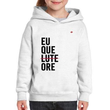 Imagem de Moletom Infantil Eu que ore - Foca na Moda, Branco, 14