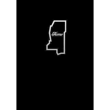 Imagem de Mississippi Is My HOME Composition Notebook: (7x10 120-Page College-Ruled State Outline with HOME in Center)