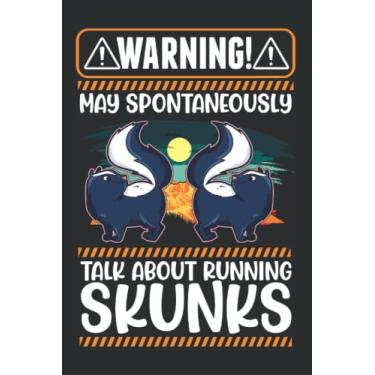 Imagem de Skunk Notebook: Warning May Spontaneously Talk About Skunks / 6x9 Inches / 120 graph Sites