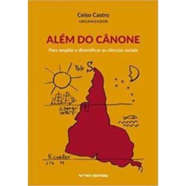 Imagem de Além do Canone: Para Ampliar e Diversificar as Ciências Sociais - FGV,
