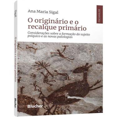 Imagem de Originario E O Recalque Primario - Consideracoes Sobre A Formacao Do Sujeito Psiquico E As Novas Patologias,O