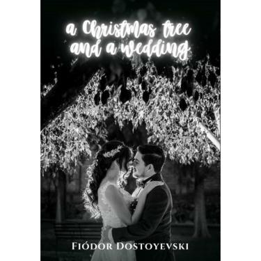 Imagem de A Christmas tree and a weeding - Inglês
