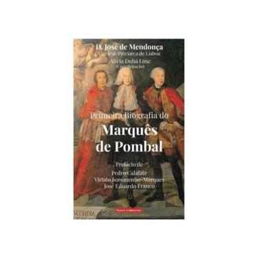 Imagem de Primeira Biografia Do Marquês De Pombal