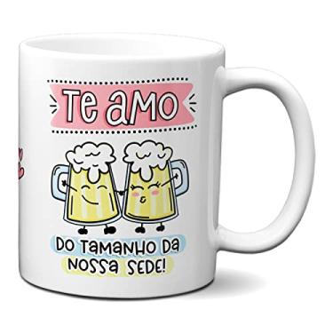 Imagem de Caneca Namorados Te Amo Do Tamanho Da Nossa Sede De Cerveja (Branca)