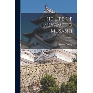 Imagem de The Life Of Miyamoto Musashi; Volume 2