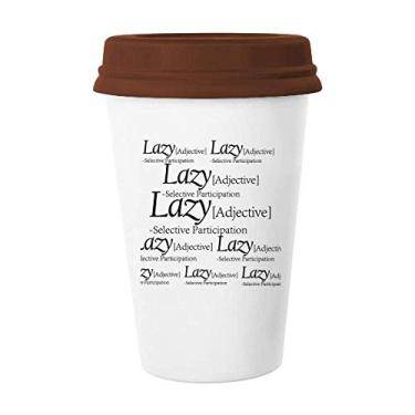 Imagem de Caneca de cerâmica com citação divertida Significado de preguiça Caneca de café copo de cerâmica