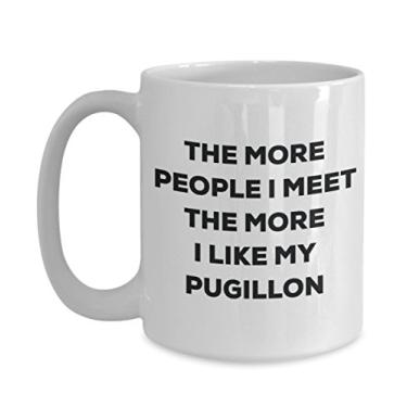 Imagem de Caneca The more people I meet the more I like my Pugillon - Caneca de café divertida - para amantes de cães