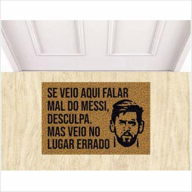 Imagem de Tapete Capacho Se Veio Falar Mal Do Messi, Medida Porta Para Sala, Quarto, Banheiro.