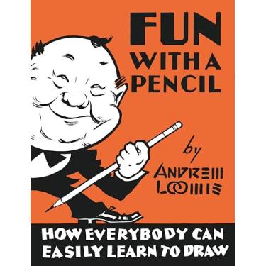 Imagem de Fun with a Pencil: How Everybody Can Easily Learn to Draw