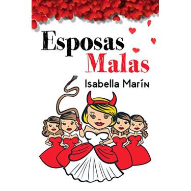 Imagem de Esposas Malas: Segunda edición (Spanish Edition)