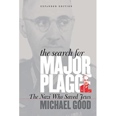 Imagem de The Search for Major Plagge: The Nazi Who Saved Jews (English Edition)