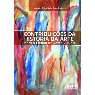Imagem de Livro - Contribuições da história da arte para o ensino de artes visua