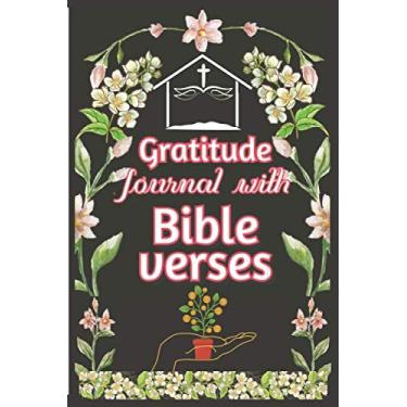 Imagem de Gratitude Journal with Bible Verses: A Devotional Gratitude Journal for Christians with prompts of Holy and Inspirational Bible Verses. Easy to Carry ... journal for spiritual men and women