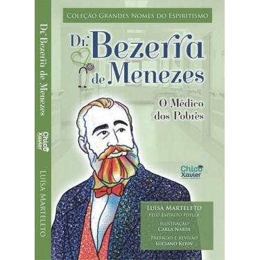 Imagem de Dr. Bezerra de Menezes o Médico dos Pobres