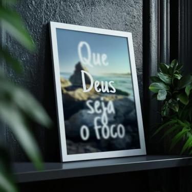 Imagem de Quadro Decorativo Que Deus Seja o Foco Com Moldura Frase Religiosa Fé Cristã Espiritualidade Decoração Lar Quarto Sala