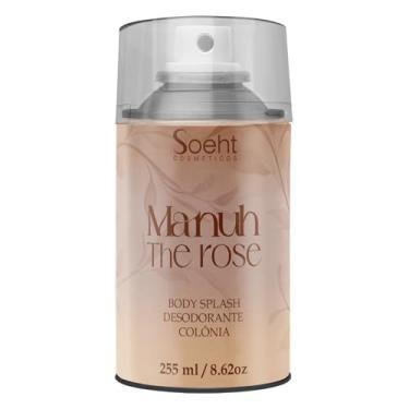 Imagem de Soeht Cosméticos - Manuh! Body Splash Feminino The Rose 255ml - Fragrância Floral Frutal