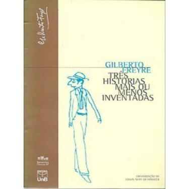 Imagem de Três Histórias Mais Ou Menos Inventadas