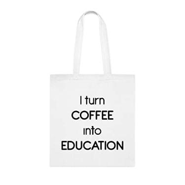 Imagem de I Turn Coffee Into Sacola Educacional, Presente Engraçado, Bolsa de Ombro, Sacolas Reutilizáveis, Cesta de Aniversário de Natal Ideia de Presente, Branco