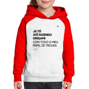 Imagem de Moletom Infantil Já tô até fazendo origami com todo o meu papel de tro