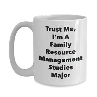 Imagem de Trust Me, I'm A Family Resource Management Studies Major Caneca - Caneca de café divertida - Lindas ideias de presentes de formatura para amigos e colegas de classe (425 g)